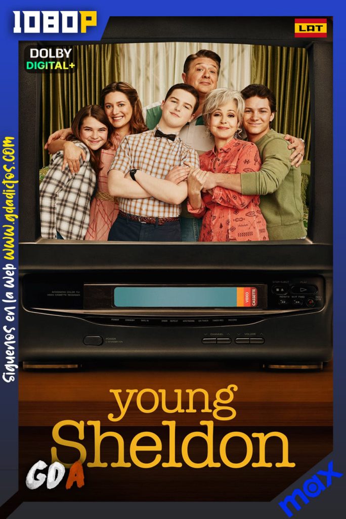 Young Sheldon (2017) MAX 1080p [Lat – Ing – Por] #Temporada7 [05/14]