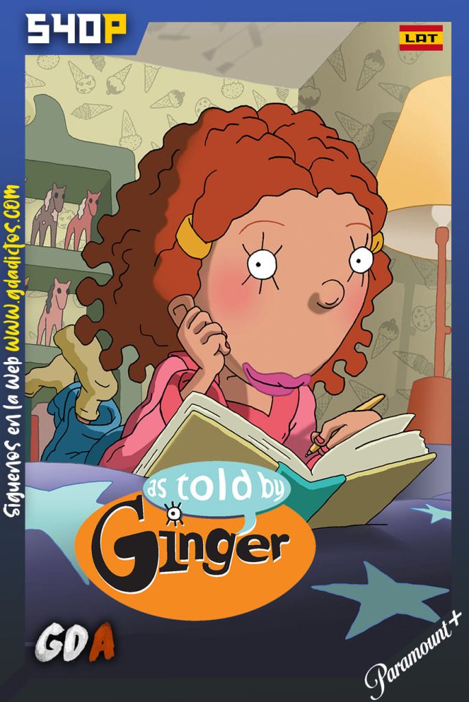 As Told By Ginger (2000) PMNP WEB-DL 540p [Lat – Ing – Por] #3Temporadas [57/57]