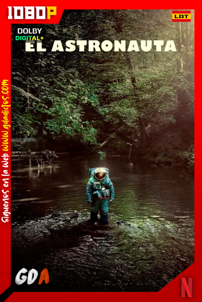 El astronauta (2024) NF WEB-DL 1080p Latino – Inglés