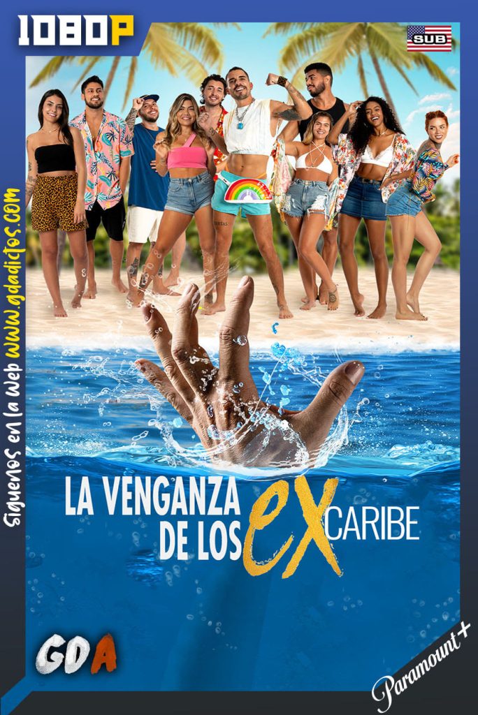 La Venganza de los Ex: Caribe (2022) PMNP WEB-DL 1080p Subtitulado #1Temporada [12/13]