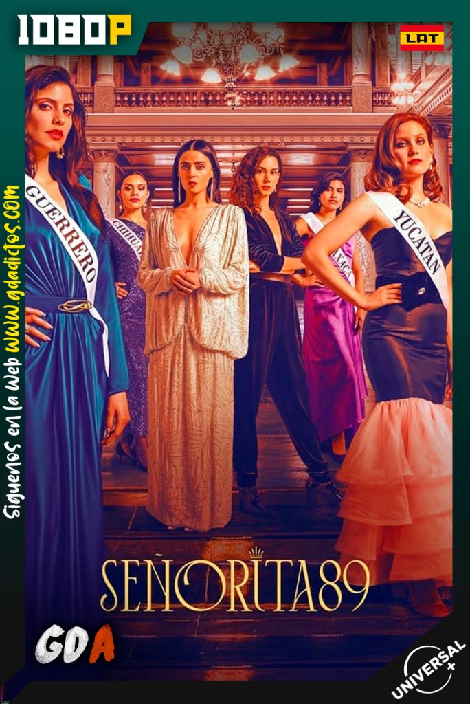 Senorita 89 (2022) UNSP 1080p [Lat] #Temporada1 [08/08]