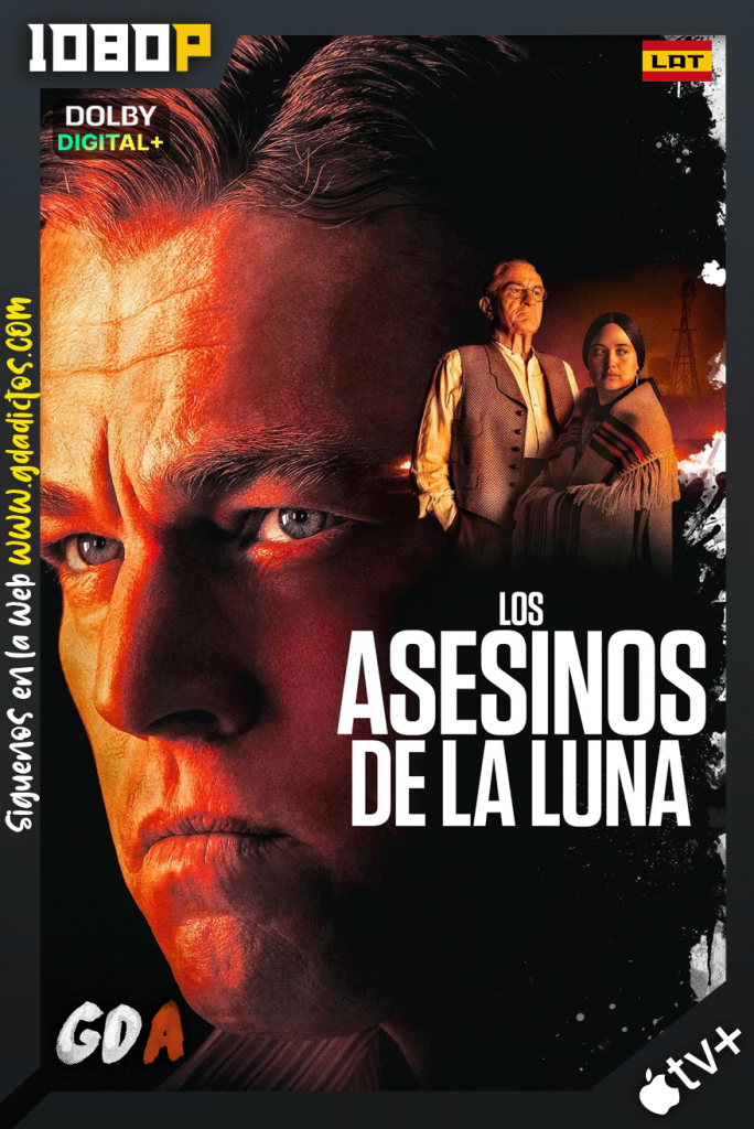 Los asesinos de la luna (2023) ATVP WEB-DL 1080p [Lat-Ing-Cas-Por]
