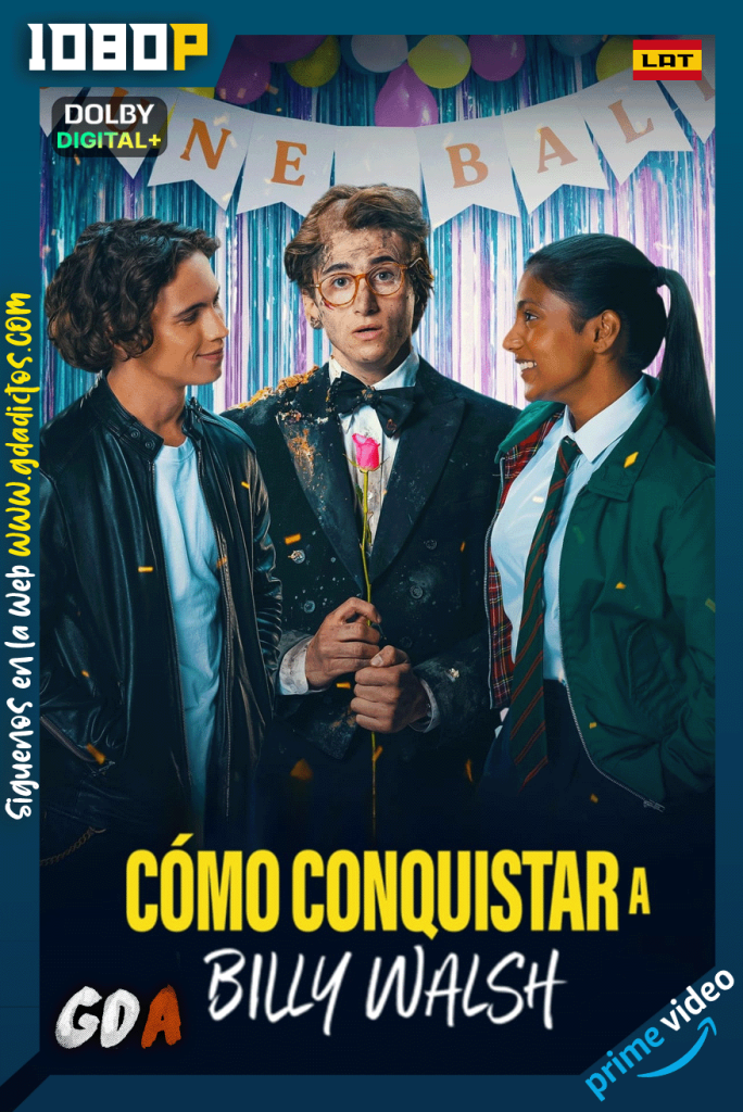 Cómo conquistar a Billy Walsh (2024) AMZN WEB-DL [1080p] [Lat – Ing – Por – Cas]
