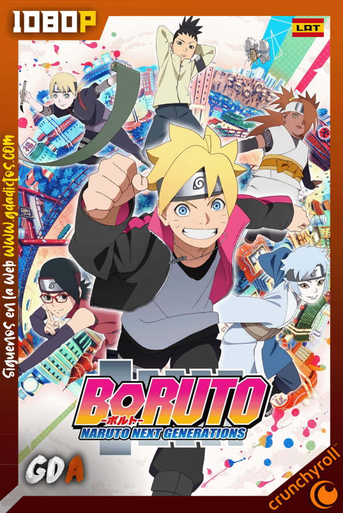 Boruto: Naruto Next Generations (2017) CR 1080p [Lat – Jap] #1Temporada [293/293]