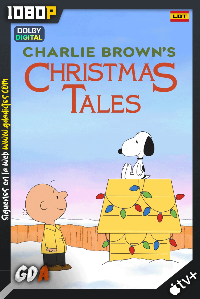 Cuentos de Navidad con Charlie Brown (2002) ATVP WEB-DL 1080p [Lat – Ing – Cas – Por]