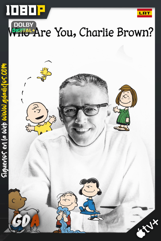 ¿Quién eres, Charlie Brown? (2021) ATVP WEB-DL 1080p [Lat-Ing-Cas-Por]