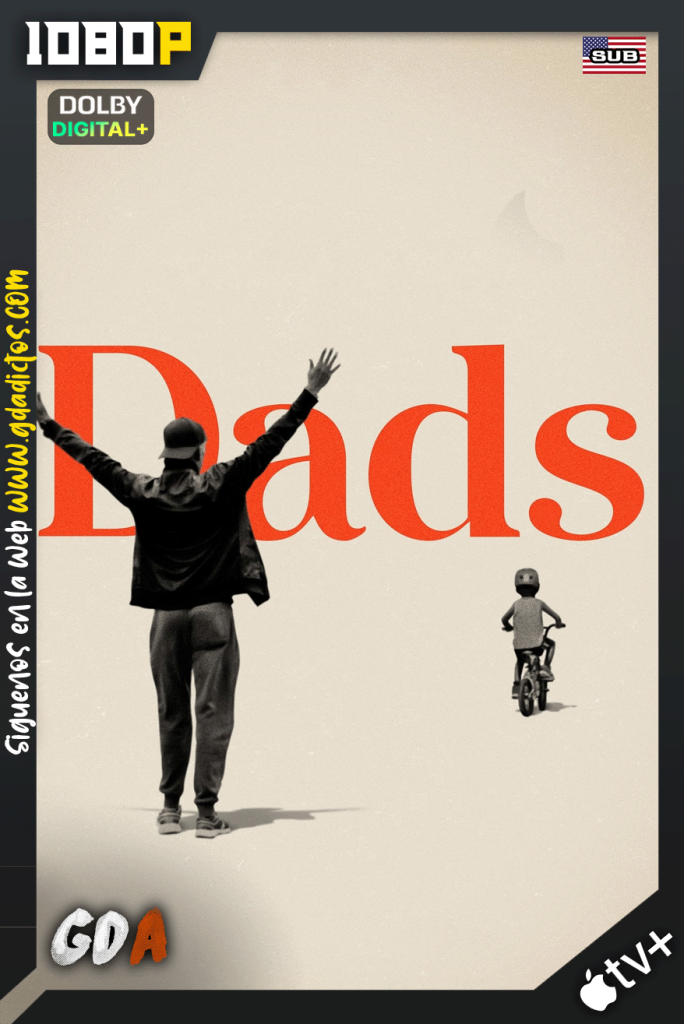 Dads (2020) ATVP WEB-DL 1080p [Ing-Sub]