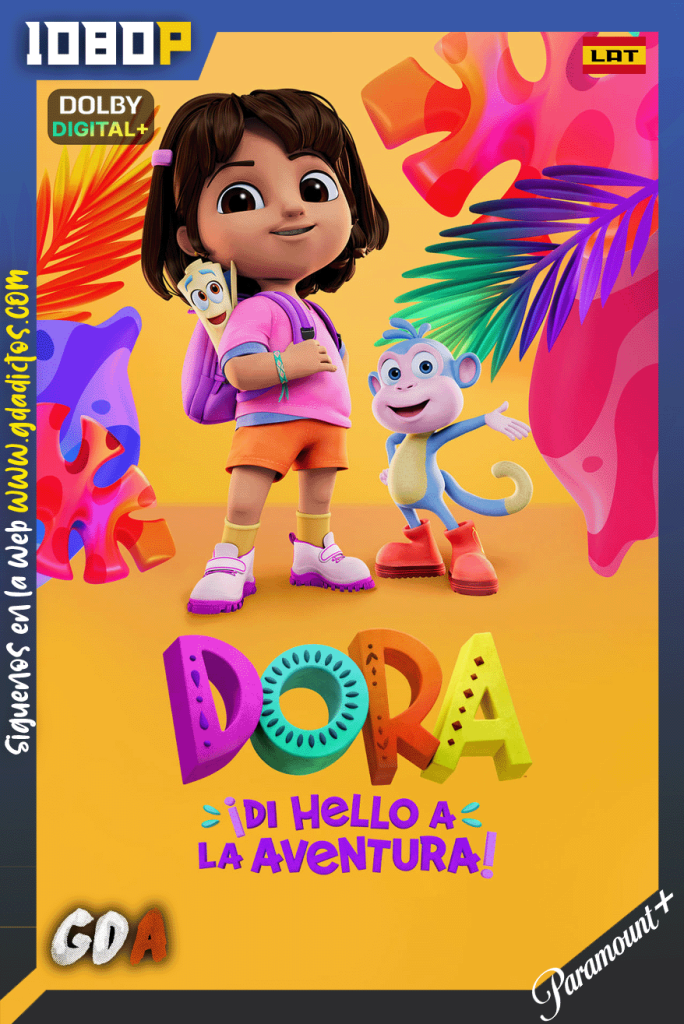 Dora ¡Di Hello a la Aventura! (2023) PMNP WEB-DL [1080p] [Lat – Ing – Por – Ale – Ita]