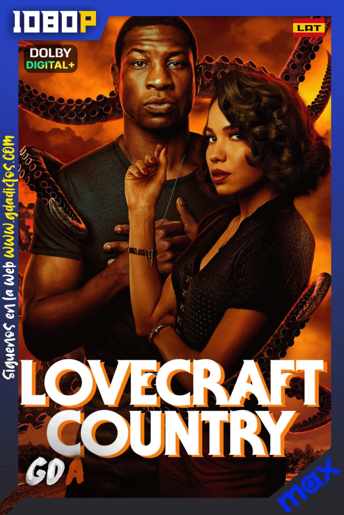 Lovecraft Country (2020) MAX 1080p [Lat – Ing – Por – Cas] #1Temporada [10/10]
