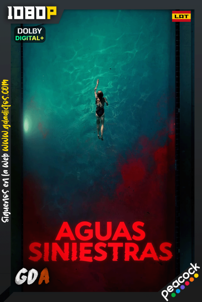 Aguas siniestras (2024) PCOK WEB-DL [1080p] [Lat – Ing – IngAD]