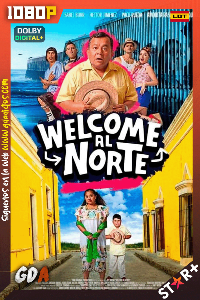Welcome al norte (2023) STRP WEB-DL 1080p [Lat]