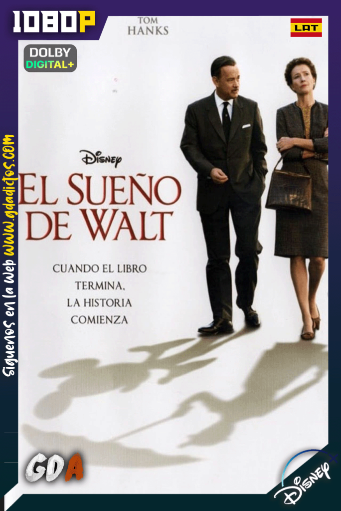 El sueño de Walt (2013) DSNP WEB-DL [1080p] [Lat – Ing – Por – Cas]