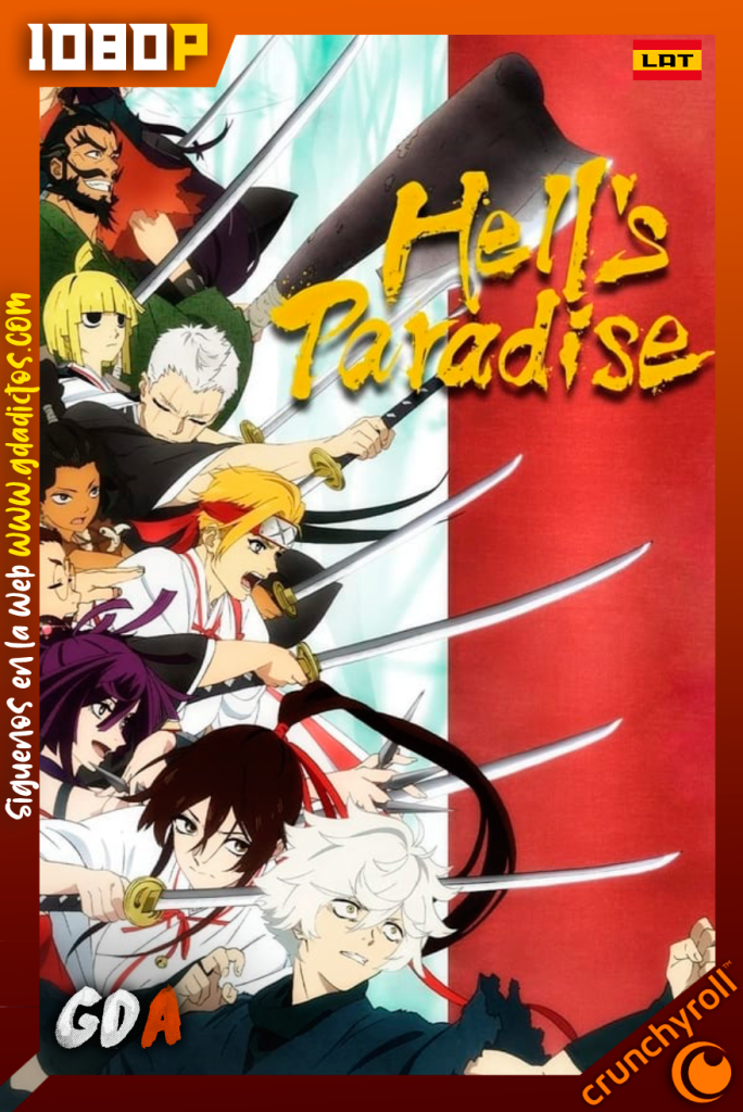 Hell’s Paradise (2023) CR WEB-DL 1080p Latino – Japonés #1Temporada