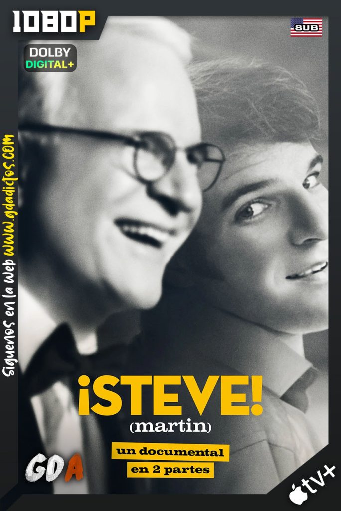 ¡STEVE! (martin): un documental en 2 partes (2024) ATVP WEB-DL 1080p Subtitulado #1Temporada [02/02]