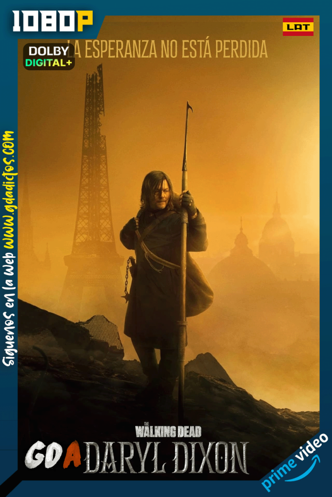 The Walking Dead: Daryl Dixon (2023) AMZN 1080p [Lat – Ing – Por] #1Temporada [06/06]