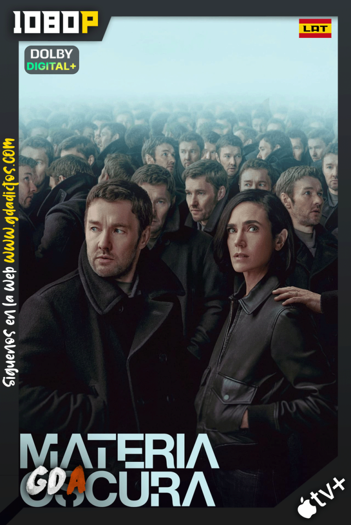 Materia oscura (2024) ATVP 1080p [Lat – Ing – Por – Cas] #1Temporada [09/09]