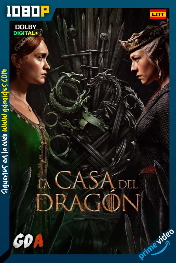 La Casa del Dragon (2022) AMZN WEB-DL 1080p [Lat – Ing – Por – Cas] #Temporada2 [08/08]