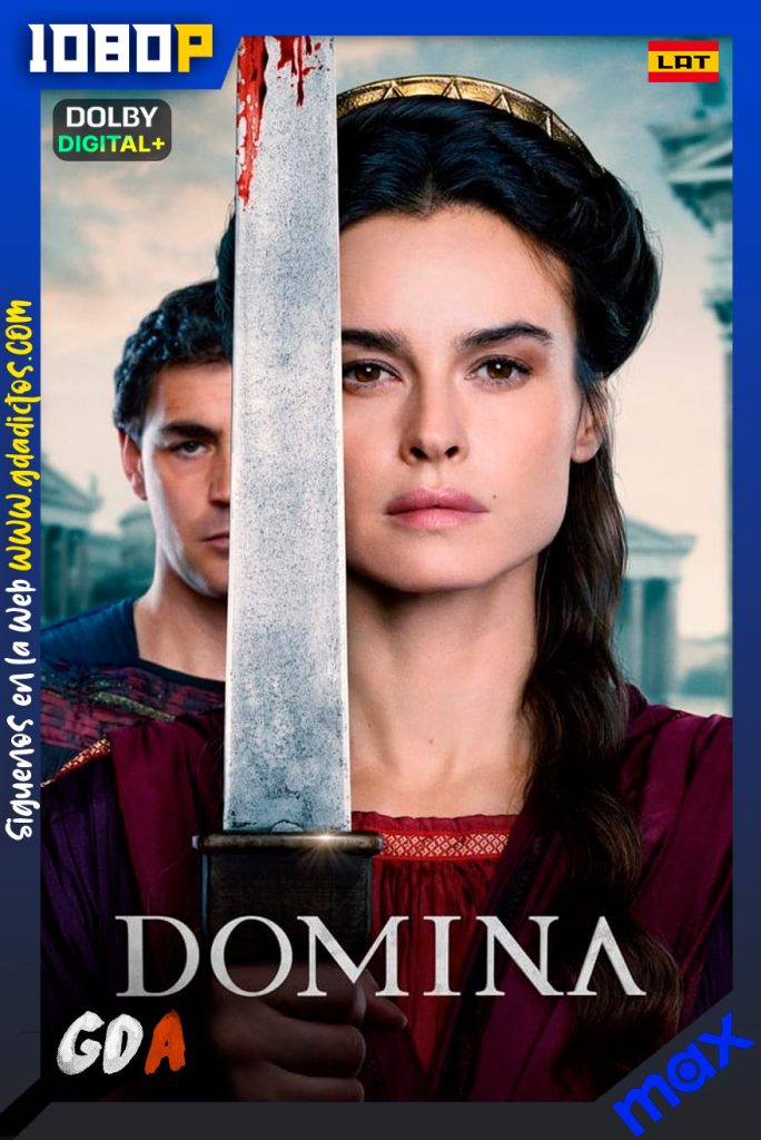 Domina (2021) MAX 1080p [Lat – Ing – Por] #2Temporadas [16/16]