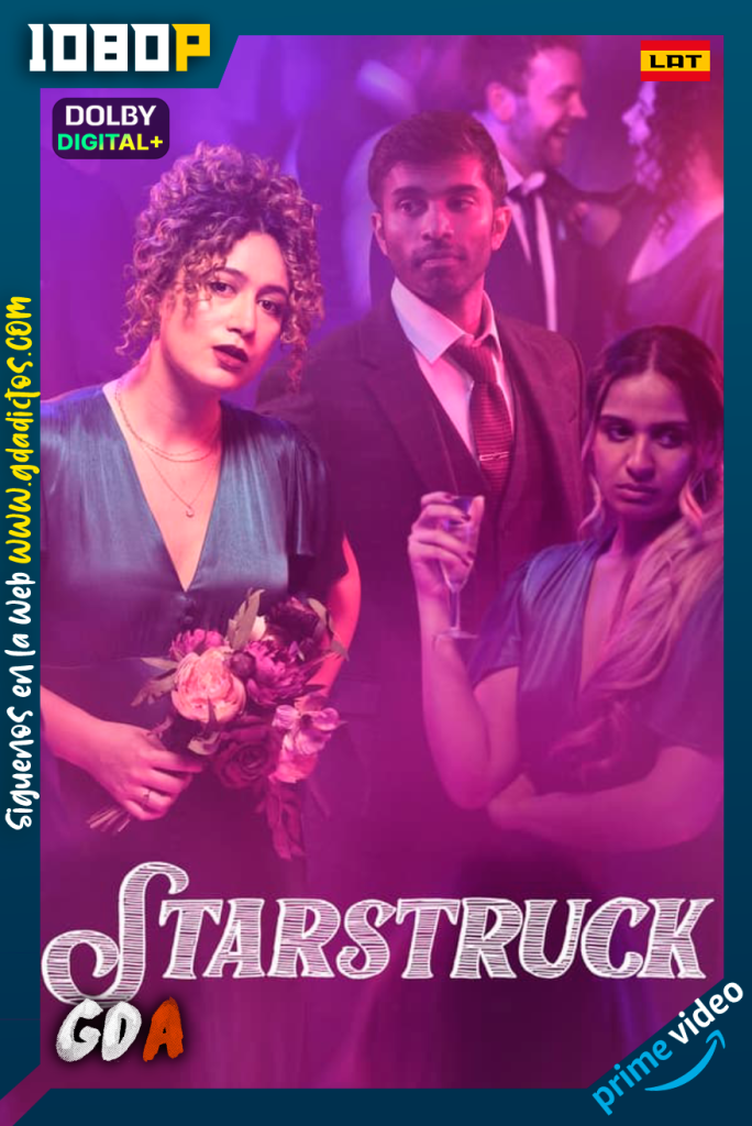 Starstruck (2021) AMZN WEB-DL 1080p [Lat – Ing – Por] #3Temporadas