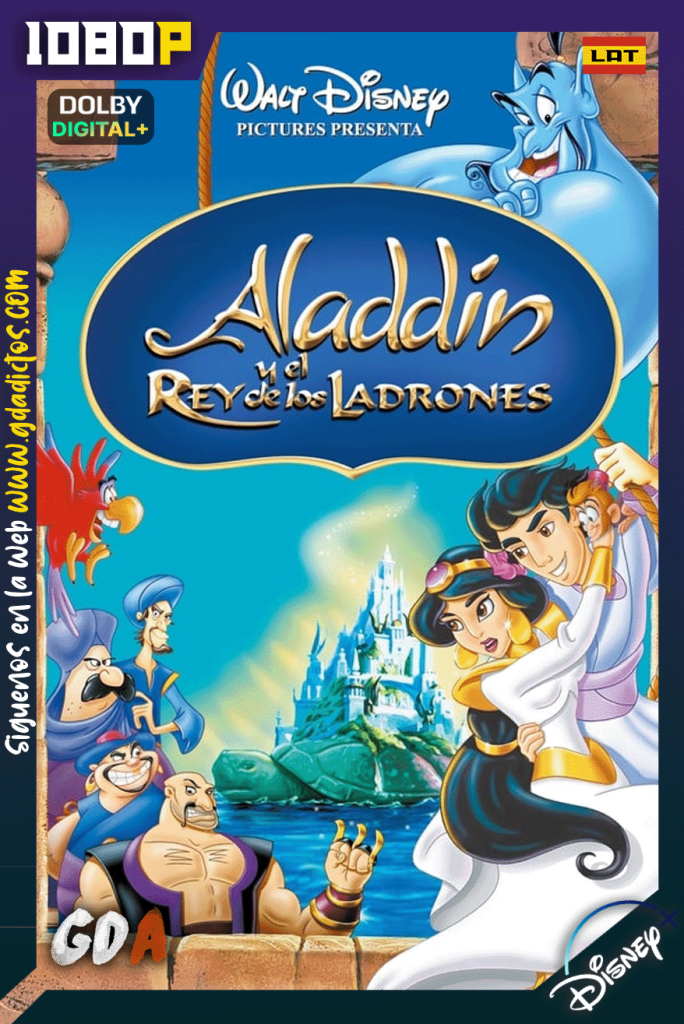 Aladdín y el Rey de los ladrones (1996) DSNP WEB-DL [1080p] [Lat – Ing – Por – Cas]