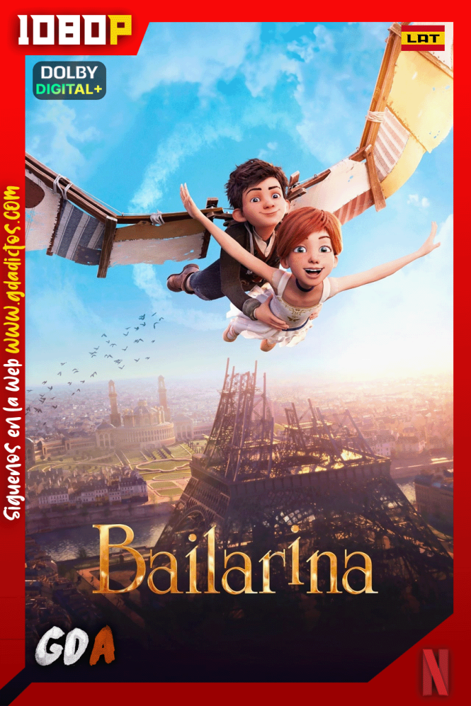 Bailarina (2016) NF WEB-DL [1080p] [Lat – Ing – Por]