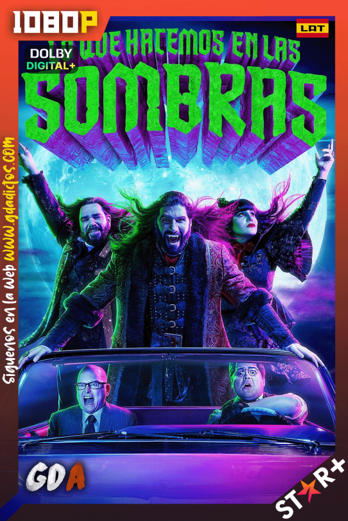 Lo que hacemos en las sombras (2019) STRP 1080p [Lat – Ing – Por – Cas] #5Temporadas [50/50]