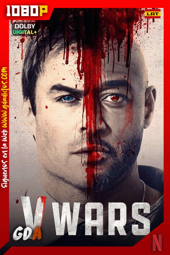V Wars (2019) NF 1080p [Lat – Ing – Por – Cas] #Temporada1 [10/10]