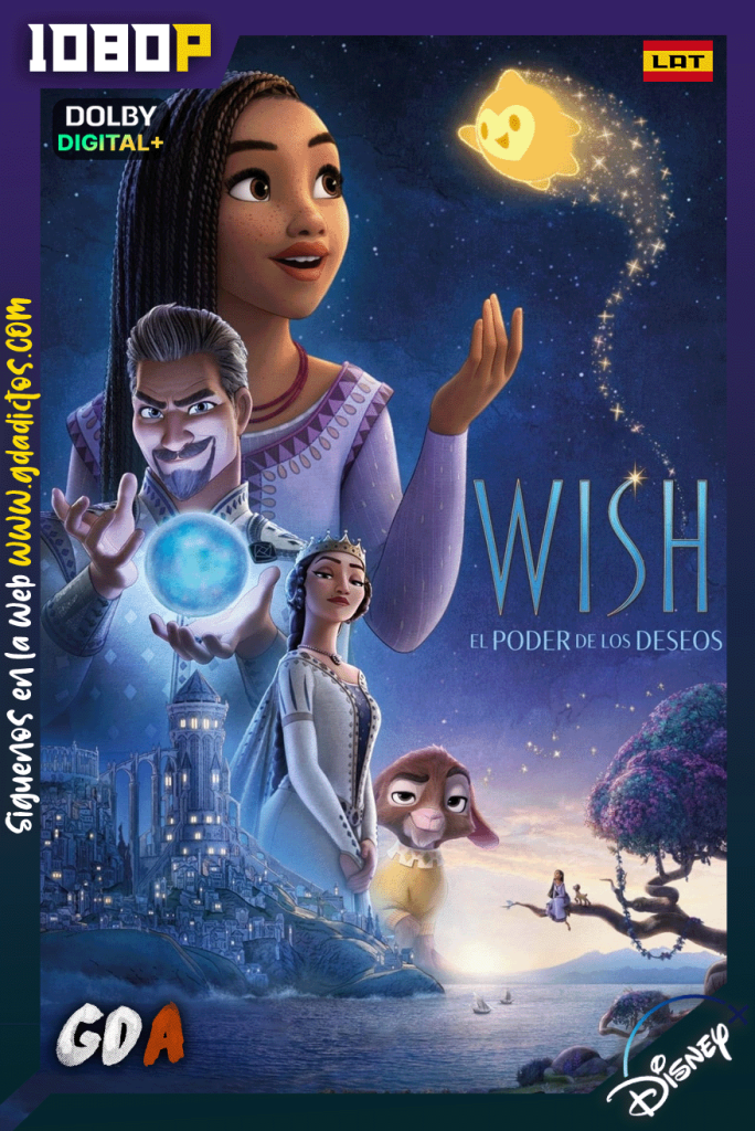 Wish: El Poder de los Deseos (2023) DSNP WEB-DL [1080p] [Lat – Ing – Por – Cas]
