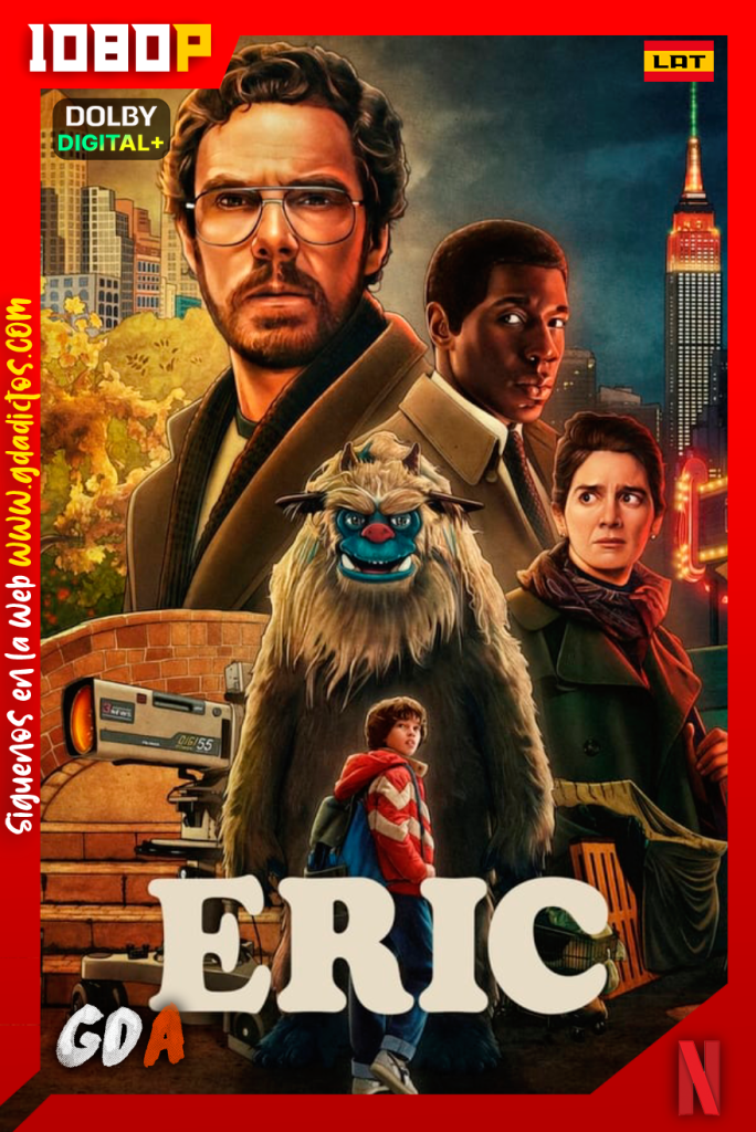 Eric (2024) NF WEB-DL 1080p [Lat – Ing – Cas – Por] #1Temporada
