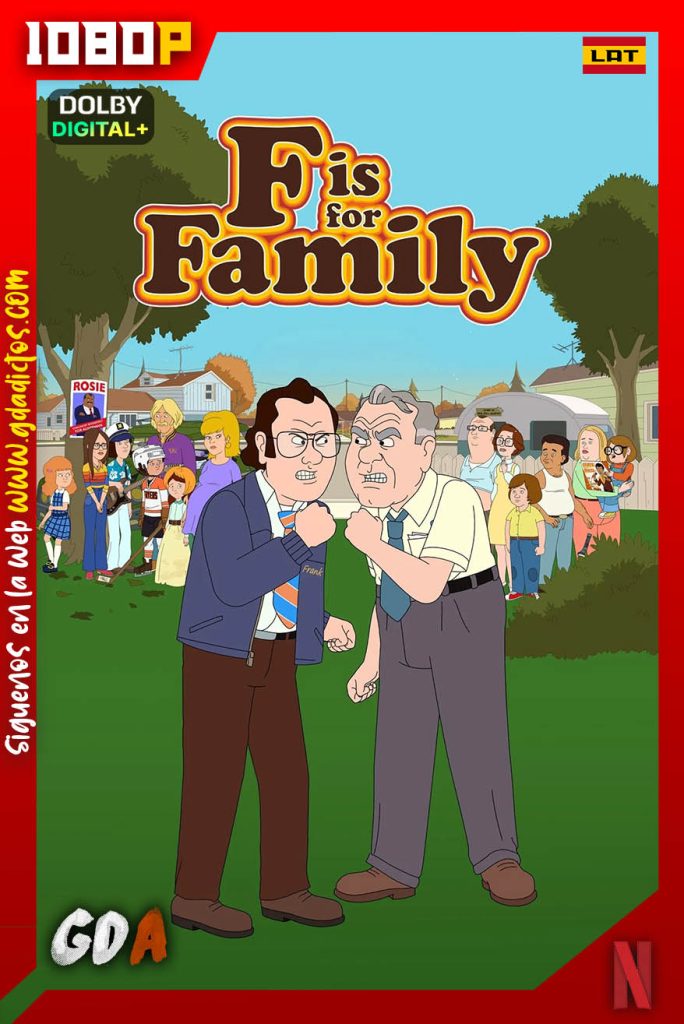 F is for Family (2015) NF WEB-DL 1080p [Lat – Ing – Por – Cas] #5Temporadas [44/44]