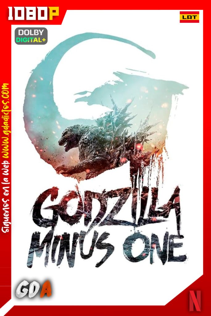 Godzilla Minus One 2023 NF WEB-DL [1080p] [Lat – Ing – Por – Cas]
