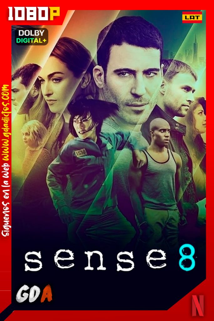 Sense8 (2015) NF 1080p [Lat – Ing – Por – Cas] #2Temporadas [24/24]