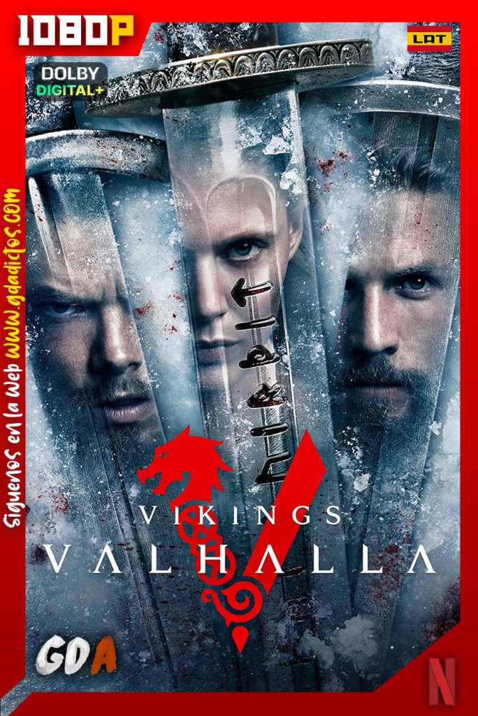Vikingos Valhalla (2022) NF WEB-DL 1080p [Lat – Ing – Por – Cas] #3Temporadas [24/24]