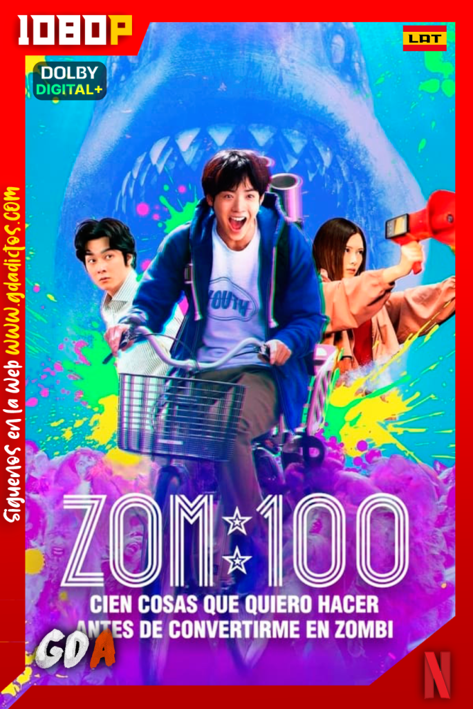 Zom 100- Cien cosas que quiero hacer antes de convertirme en zombi (2023) NF WEB-DL 1080p [Lat – Jap – Ing – Cas – Por]