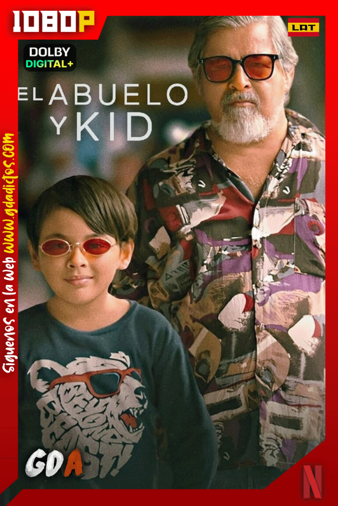 El Abuelo y Kid (2024) NF WEB-DL [1080p] [Lat – Ing – Por – Fil]