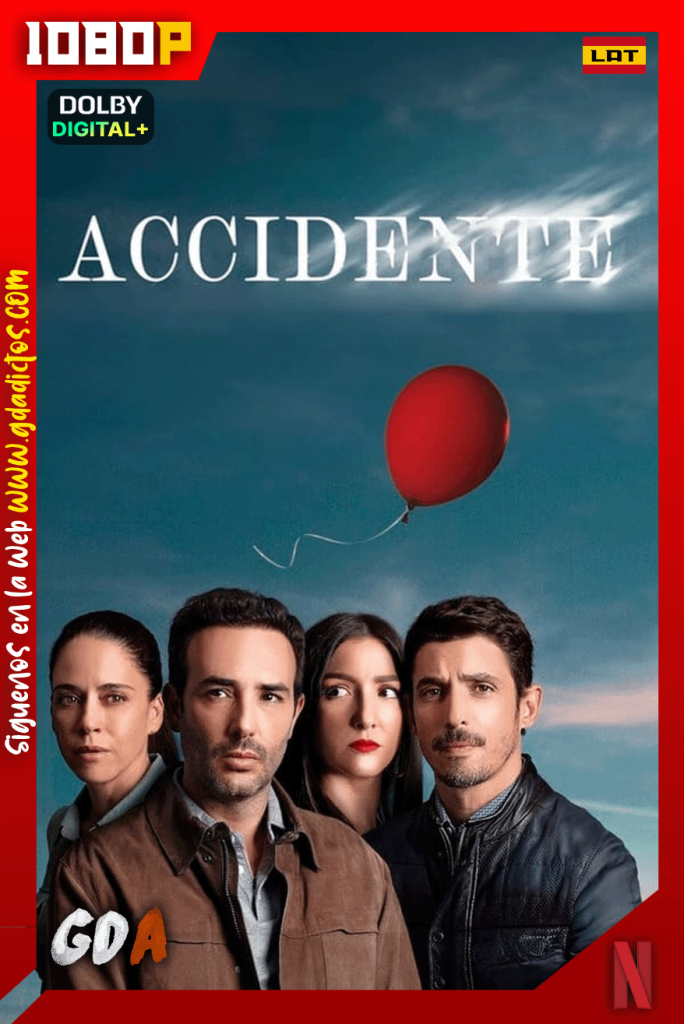 Accidente (2024) NF 1080p [Lat – Ing – Por] #1Temporada [10/10]