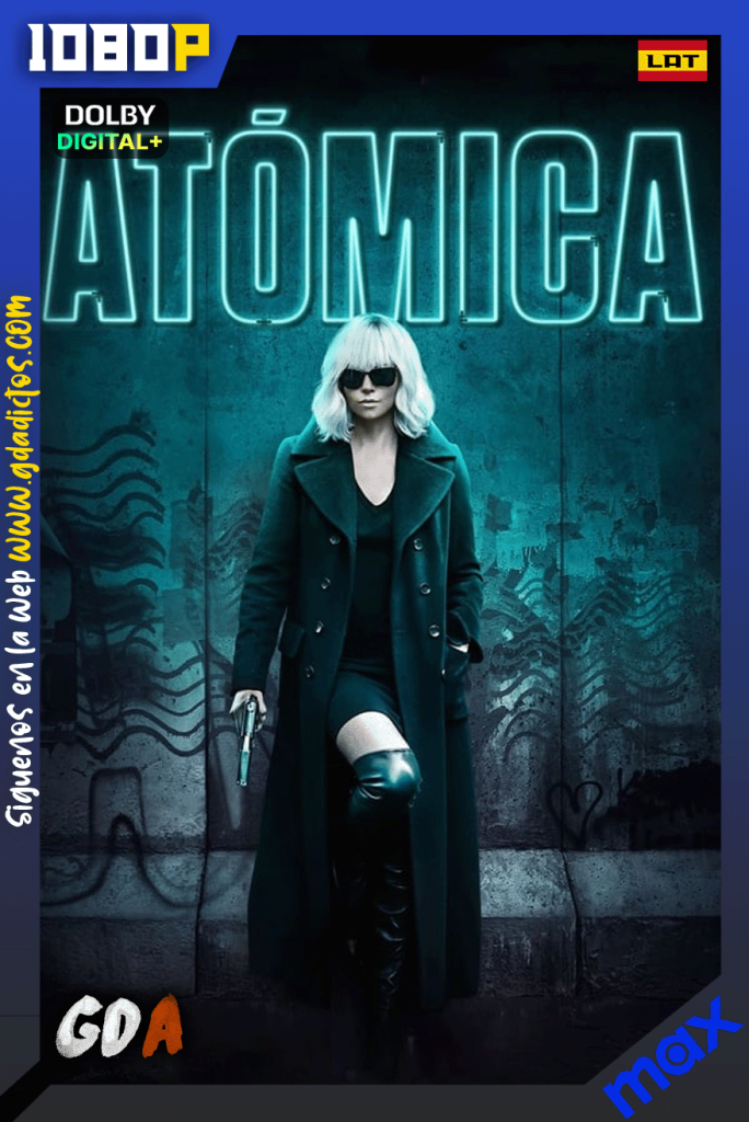 Atomica (2017) MAX WEB-DL [1080p] [Lat – Ing]