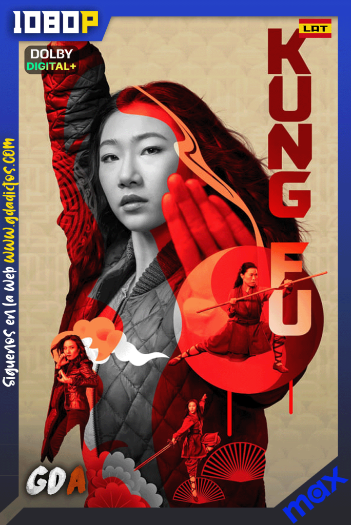 Kung Fu (2021) MAX 1080p [Lat – Ing – Por] #3Temporadas [39/39]