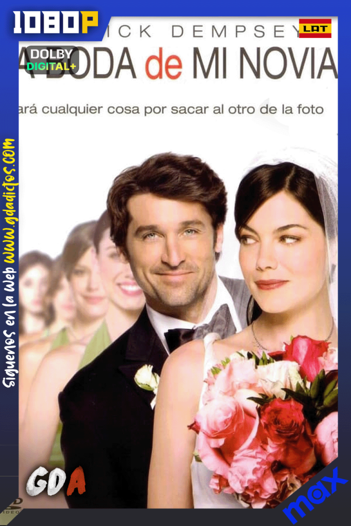 La Boda de Mi Novia (2008) MAX WEB-DL [1080p] [Lat – Ing – Por]