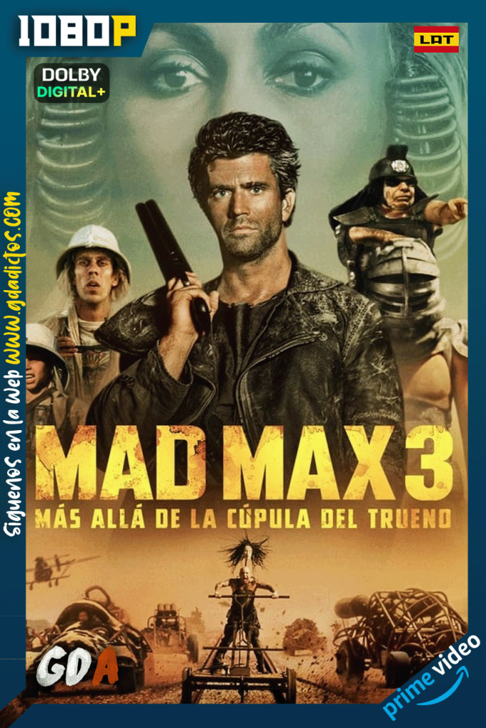 Mad Max 3: Más Allá de la Cúpula del Trueno (1985) AMZN WEB-DL [1080p] [Lat – Ing – Por – Cas]