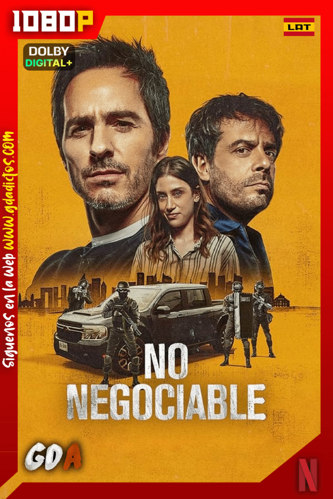 No Negociable (2024) NF WEB-DL [1080p] [Lat – Ing – Por]