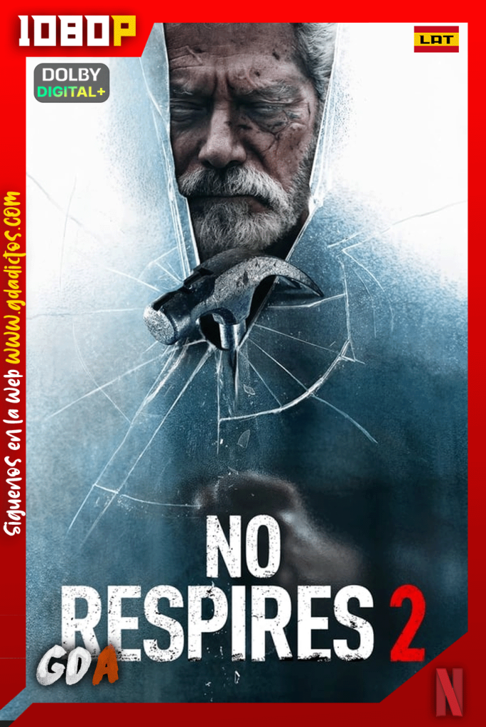 No respires 2 (2021) NF WEB-DL [1080p] [Lat – Ing – Por – Cas]