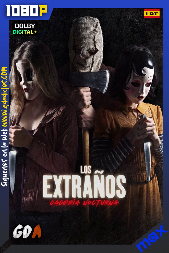 Los extraños: Cacería nocturna (2018) MAX WEB-DL [1080p] [Lat – Ing – Por]