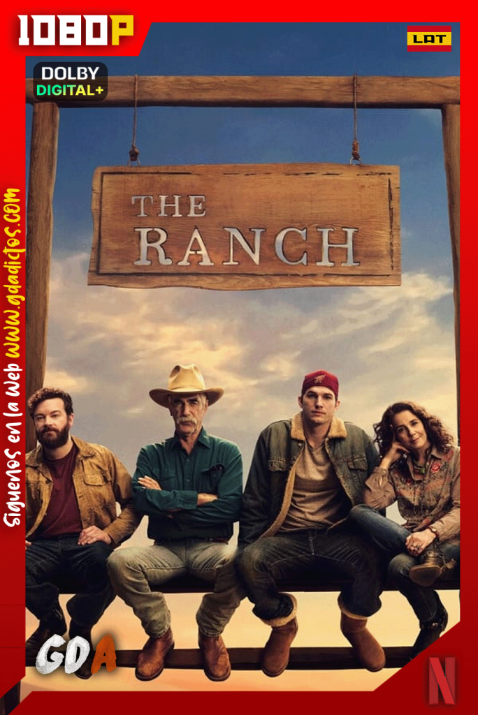 The Ranch (2016) NF 1080p [Lat – Ing – Por – Cas] #8Temporadas [80/80]
