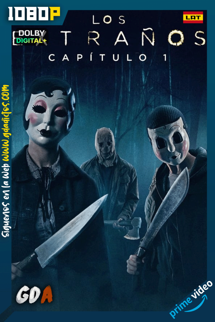 Los Extraños: Capítulo 1  (2024) AMZN WEB-DL [1080p] [Lat – Ing – Por]