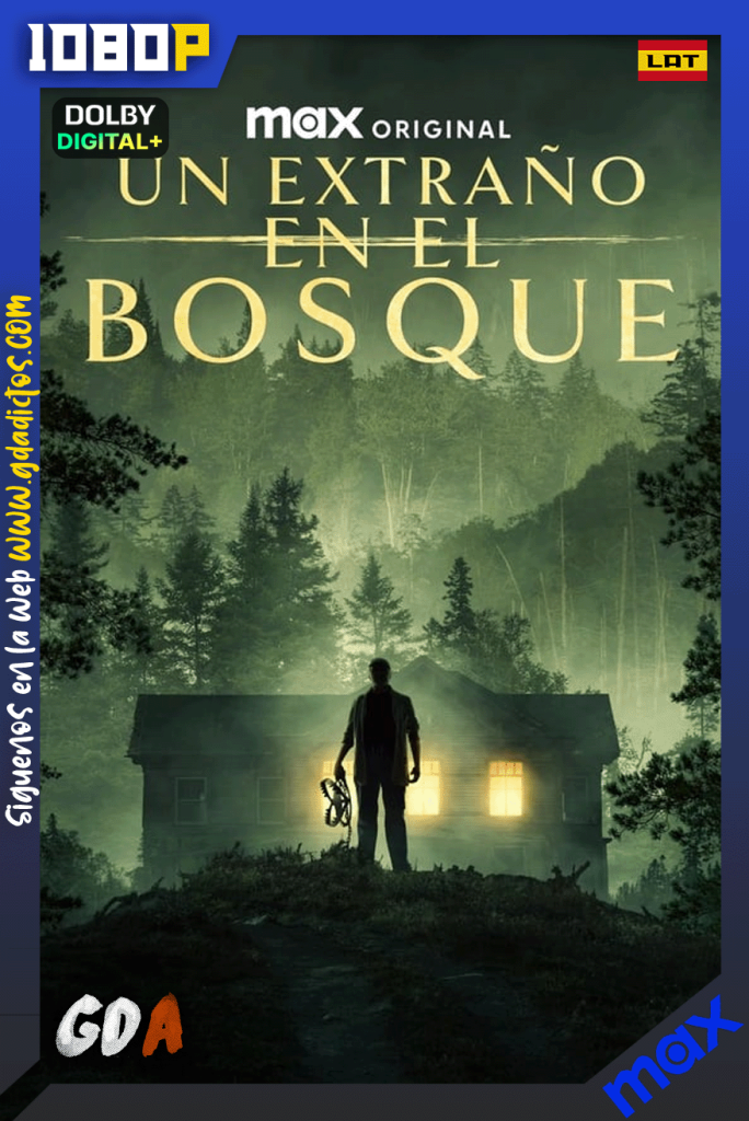 Un Extraño en el Bosque (2024) MAX WEB-DL [1080p] [Lat – Ing – Por]