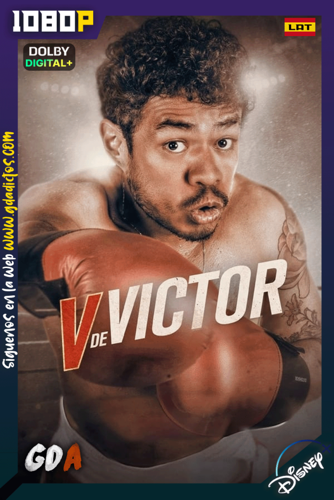 V de Víctor (2024) DSNP WEB-DL [1080p] [Lat]