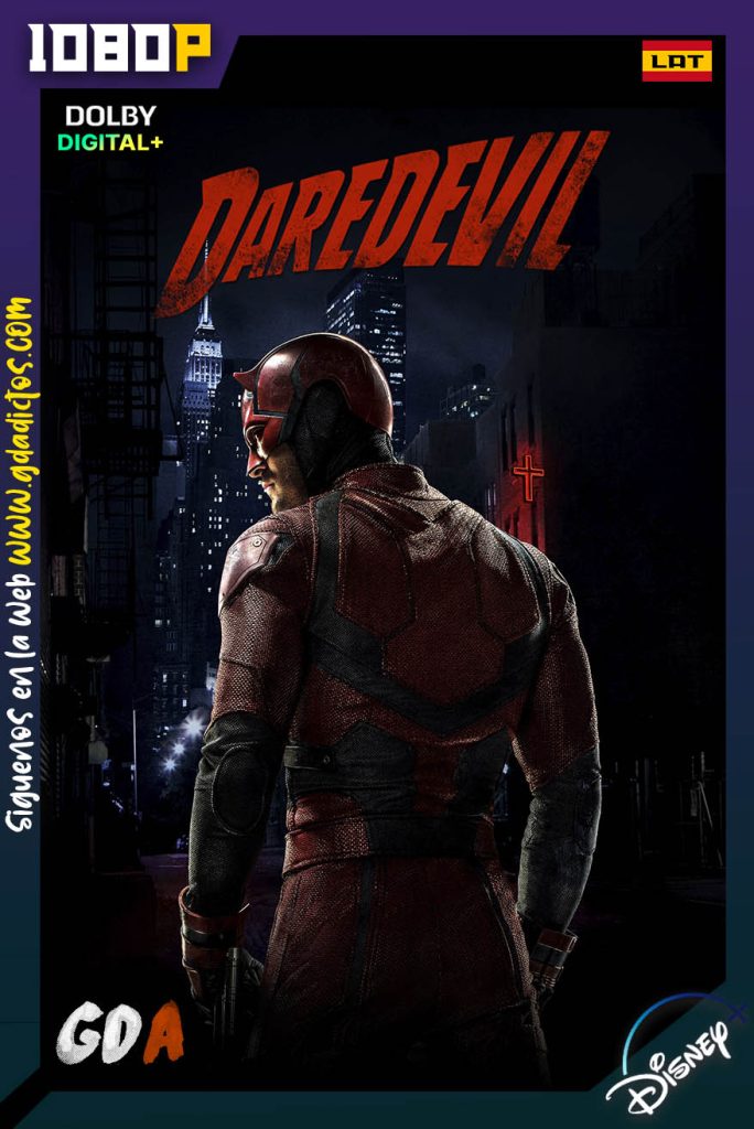 Daredevil (2015) DSNP WEB-DL 1080p [Lat – Ing – Por – Cas] #3Temporadas [39/39]