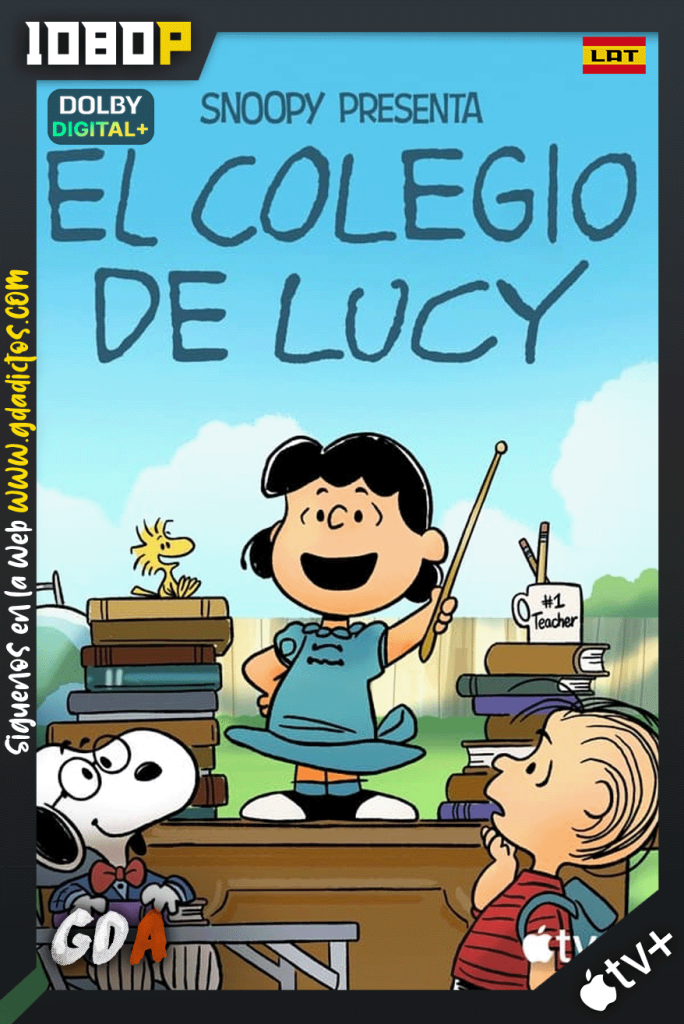Snoopy presenta: El colegio de Lucy (2022) ATVP WEB-DL 1080p [Lat – Ing – Por – Cas]