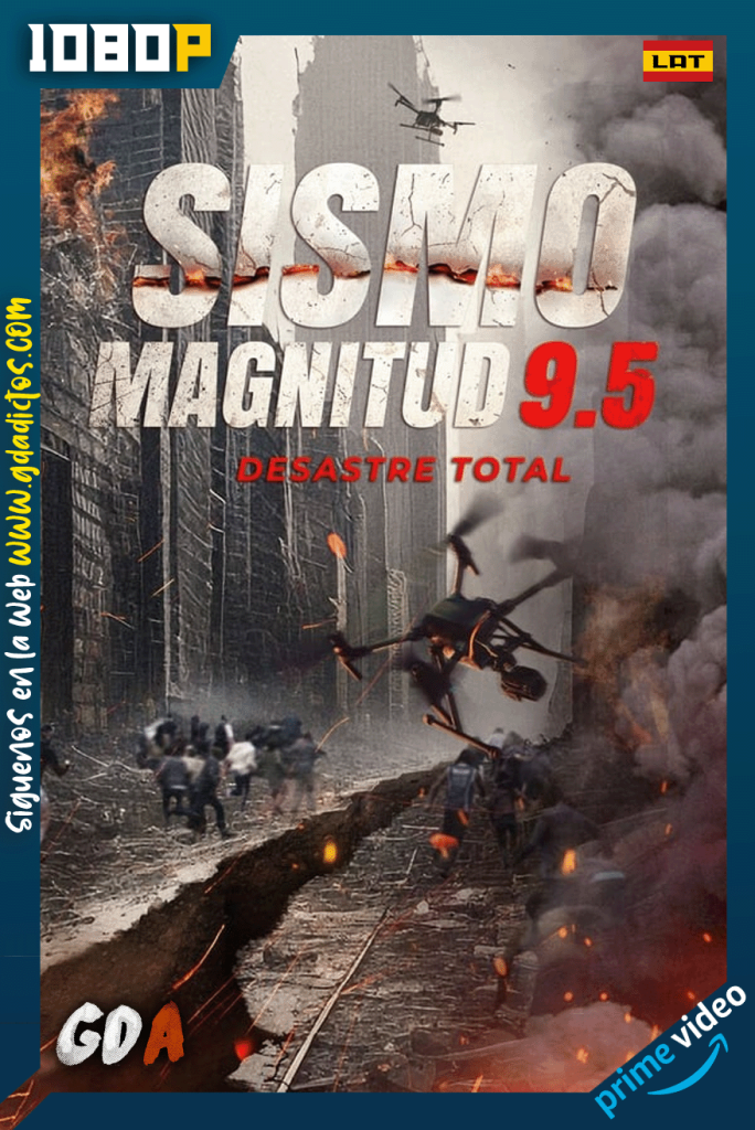 Sismo magnitud 9.5 (2024) AMZN WEB-DL [1080p] [Lat – Por – Chi]